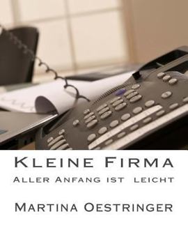 Paperback Kleine Firma: Aller Anfang ist leicht [German] Book