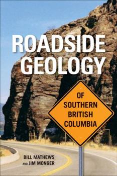 Paperback Roadside Geology of Southern British Columbia Book