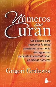 Paperback Números que curan: Un sistema para recuperar la salud y restaurar la armonía del organismo mediante la concentración en ciertos números (Spanish Edition) [Spanish] Book