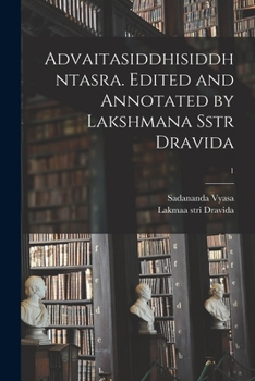Paperback Advaitasiddhisiddhntasra. Edited and Annotated by Lakshmana Sstr Dravida; 1 Book