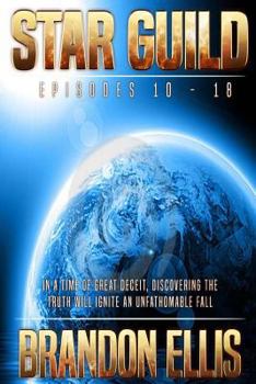 Star Guild Omnibus: Episodes 10 - 18 - Book  of the Star Guild Saga