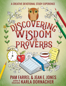 Paperback Discovering Wisdom in Proverbs: A Creative Devotional Study Experience Book