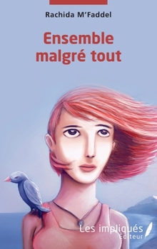 Paperback Ensemble malgré tout [French] Book