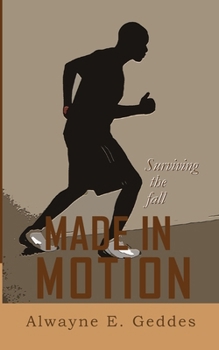 Paperback Made In Motion: Surviving the Fall Book
