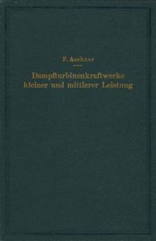 Paperback Dampfturbinenkraftwerke Kleiner Und Mittlerer Leistung [German] Book
