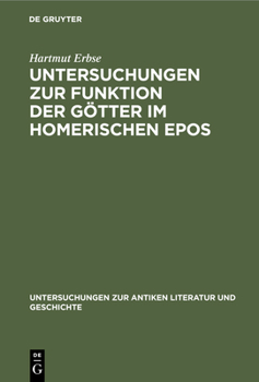 Hardcover Untersuchungen Zur Funktion Der Götter Im Homerischen Epos [German] Book