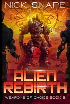 Paperback Alien Rebirth: An Alien Contact Military Sci-Fi Adventure Book