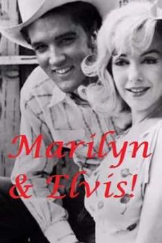 Paperback Marilyn & Elvis - The Untold Story.: Marilyn Monroe & Elvis Presley biography. Book