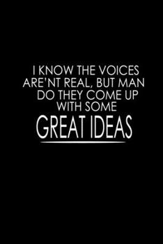 I Know The Voices Aren't Eal, But Man Do They Come Up With Some Great Ideas: Hangman Puzzles Mini Game Clever Kids 110 Lined Pages 6 X 9 In 15.24 X 22.86 Cm Single Player Funny Great Gift