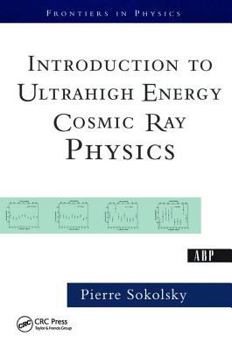 Introduction to Ultrahigh Energy Cosmic Ray Physics - Book  of the Frontiers in Physics
