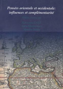 Pensees Orientale Et Occidentale: Influences Et Complementarite