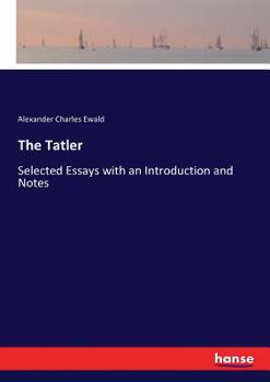 Paperback The Tatler: Selected Essays with an Introduction and Notes Book