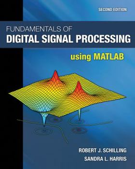 Hardcover Fundamentals of Digital Signal Processing Using MATLAB Book