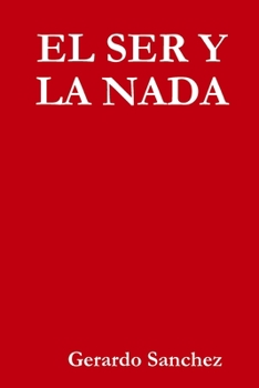 Paperback El Ser Y La NADA [Spanish] Book