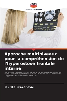 Paperback Approche multiniveaux pour la compréhension de l'hyperostose frontale interne [French] Book