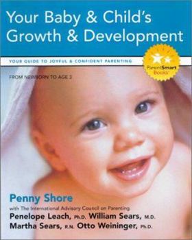 Paperback Your Baby and Child's Growth and Development: Your Guide to Joyful and Confident Parenting Book