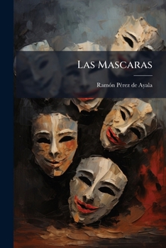 Paperback Las Mascaras: Ensayos De Critica Teatral... [Spanish] Book