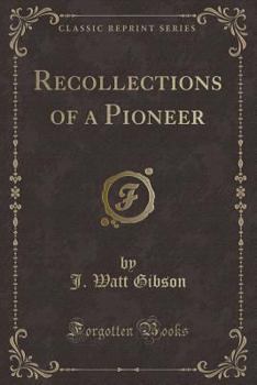 Paperback Recollections of a Pioneer (Classic Reprint) Book