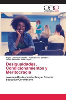 Paperback Desigualdades, Condicionamientos y Meritocracia [Spanish] Book