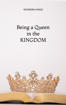 Being a Queen in the KINGDOM