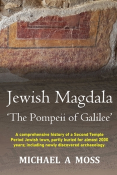 Paperback Jewish Magdala 'The Pompeii of Galilee' Book