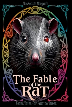 Paperback The Fable of the Rat: A Folk Tale of the Technocracy Book
