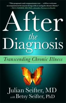 Paperback After the Diagnosis: Transcending Chronic Illness Book