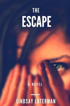 The Escape - Book #1 of the Escape