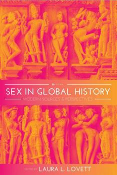 Paperback Sex in Global History: Modern Sources and Perspectives Book