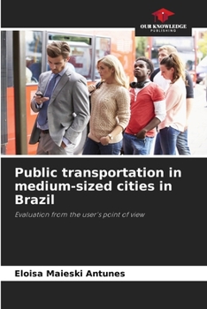 Paperback Public transportation in medium-sized cities in Brazil Book
