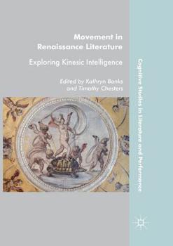Paperback Movement in Renaissance Literature: Exploring Kinesic Intelligence Book