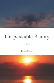 Paperback Unspeakable Beauty Book