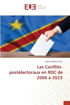 Paperback Les Conflits-postélectoraux en RDC de 2006 à 2023 [French] Book