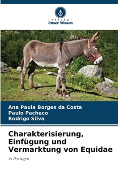 Paperback Charakterisierung, Einfügung und Vermarktung von Equidae [German] Book