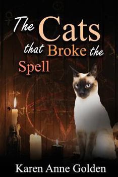 Paperback The Cats that Broke the Spell Book