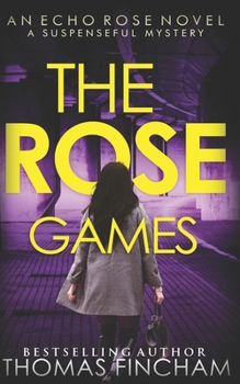 Paperback The Rose Games: A Suspenseful Mystery Book