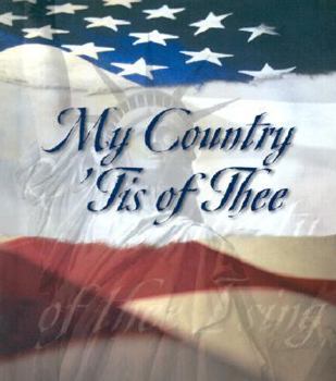Hardcover My Country 'Tis of Thee Book