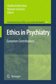 Hardcover Ethics in Psychiatry: European Contributions Book