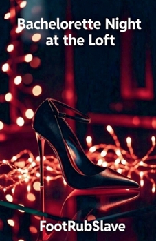 Paperback Bachelorette Night at the Loft Book