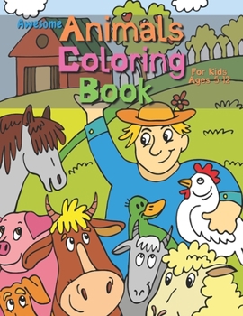 Awesome Animals Coloring Book for Kids Ages 5-12