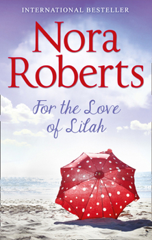 For the Love of Lilah - Book #3 of the Calhoun Women