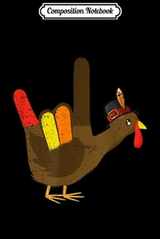 Composition Notebook: American Sign Language I Love You Thanksgiving Turkey  Journal/Notebook Blank Lined Ruled 6x9 100 Pages