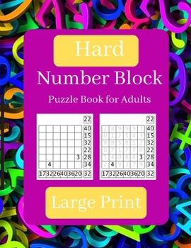 Paperback Hard Number Block Puzzle for Adults: Large Print Puzzle Book for Adults [Large Print] Book