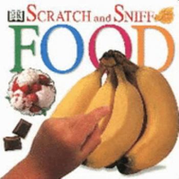 Board book Food (Scratch & Sniff Books) Book