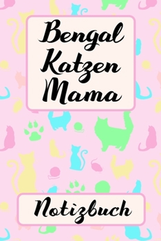 BENGAL KATZEN MAMA Notizbuch: für Katzenmama zum Schreiben & Zeichnen | Vintage Pastell Rosa Pink | Eintragen von Notizen, Terminen, Aufgaben & Ideen ... Träume & Gedanken | Geschenk (German Edition)