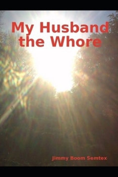 Paperback My Husband the Whore Book