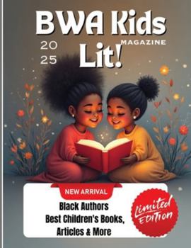 BWA Kids Lit Magazine - Inspiring Young Readers, Writers, and Dreamers!