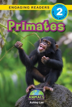 Paperback Primates: Animals That Make a Difference! (Engaging Readers, Level 2) [Large Print] Book