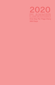 Paperback 2020 Planner - One Day Per Page Diary 366 Days: Jan 1, 2020 to Dec 31, 2020 - Fully Lined and Dated Journal with extra pages for Notes - Pinky Book