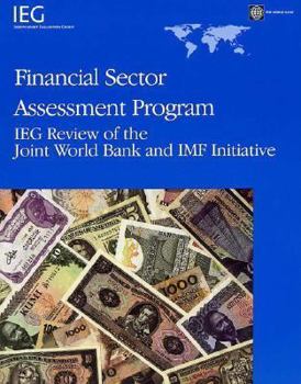 Paperback Financial Sector Assessment Program: IEG Review of the Joint World Bank and IMF Initiative Book